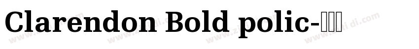 Clarendon Bold polic字体转换
